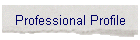 Professional Profile